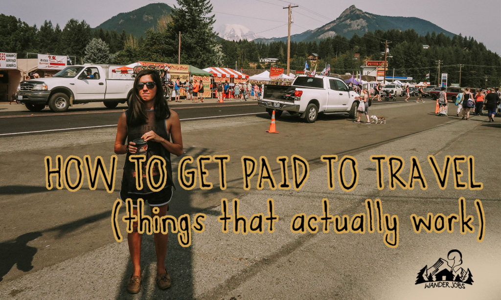 text reads "how to get paid to travel (things that actually work)"